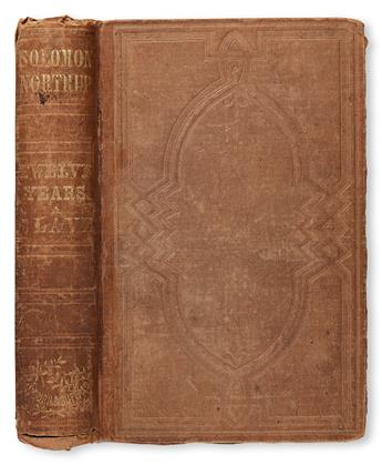 (SLAVERY AND ABOLITION--NARRATIVES.) NORTHUP, SOLOMON. 12 Years a Slave, Narrative of Solomon Northup, a Citizen of New York, Kidnapped